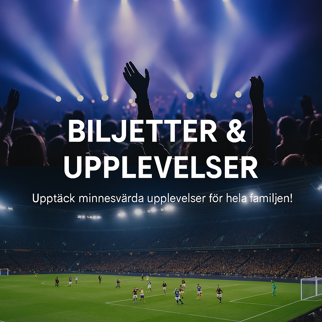Biljetter & Upplevelser